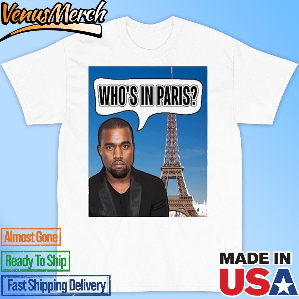 Official Kanel Joseph Kanye Who's In Paris Shirt