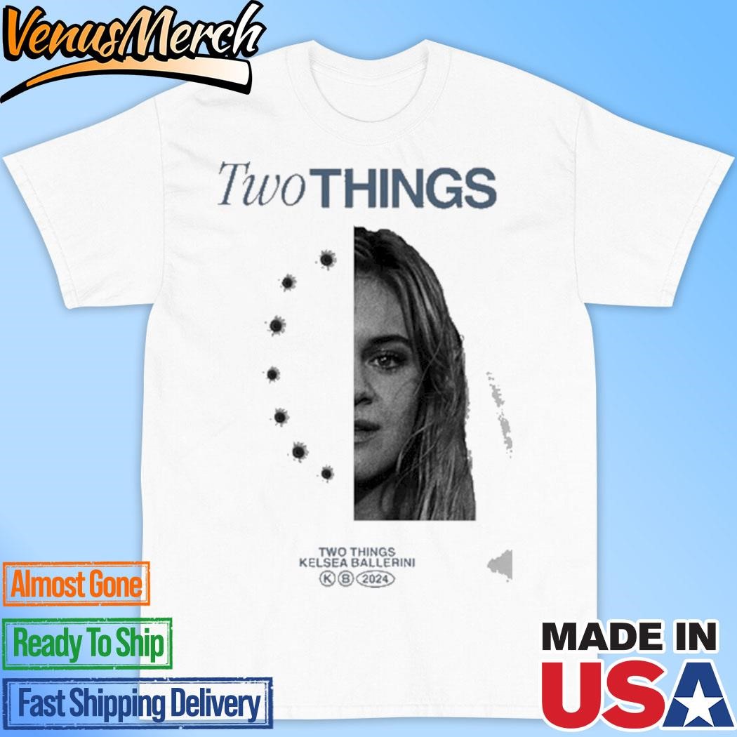 Official Kelsea Ballerini Two Things Shirt