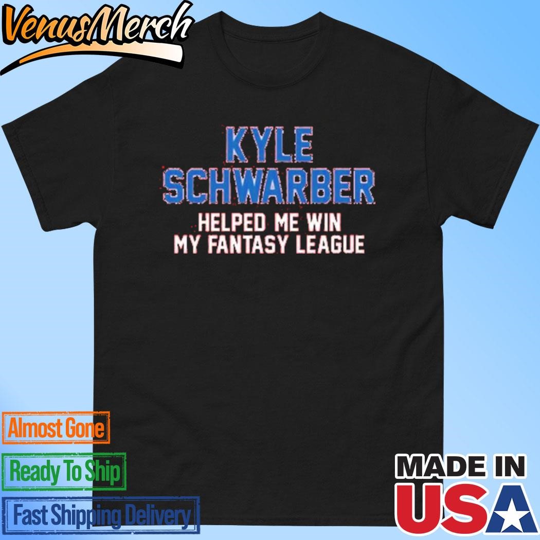 Official Kyle Schwarber Helped Me Win My Fantasy League Shirt