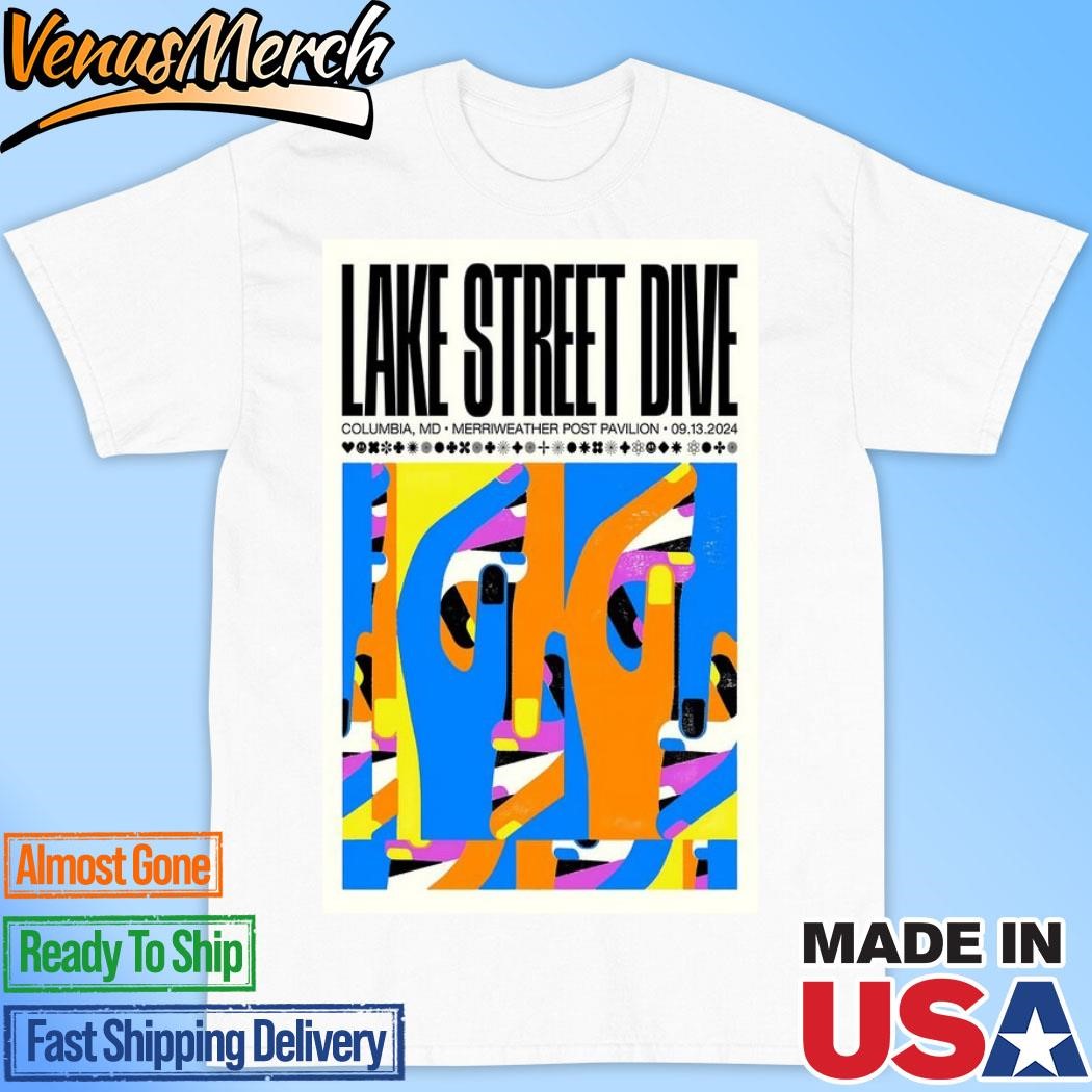 Official Lake Street Dive September 13 2024 In Columbia, MD Concert Poster Shirt