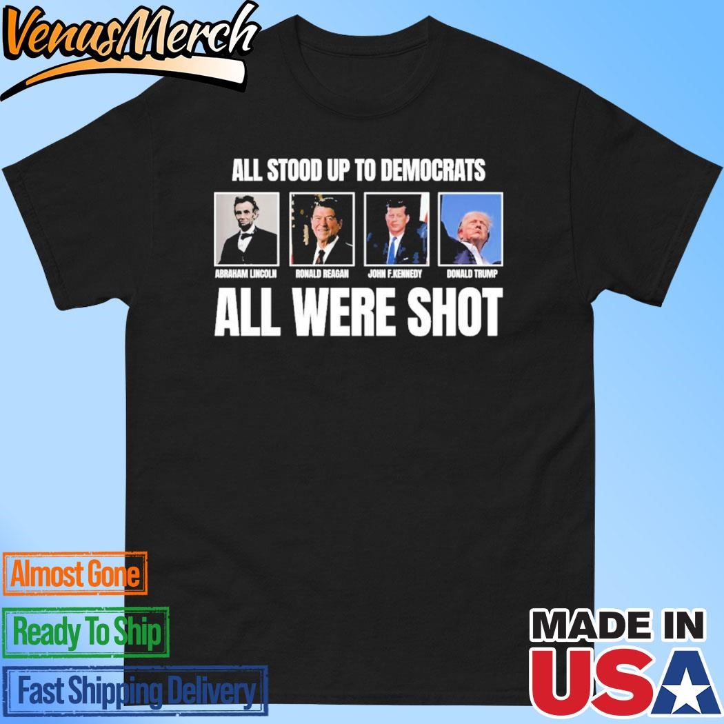 Official Lincoln Reagan Kennedy Trump All Were Shot Shirt