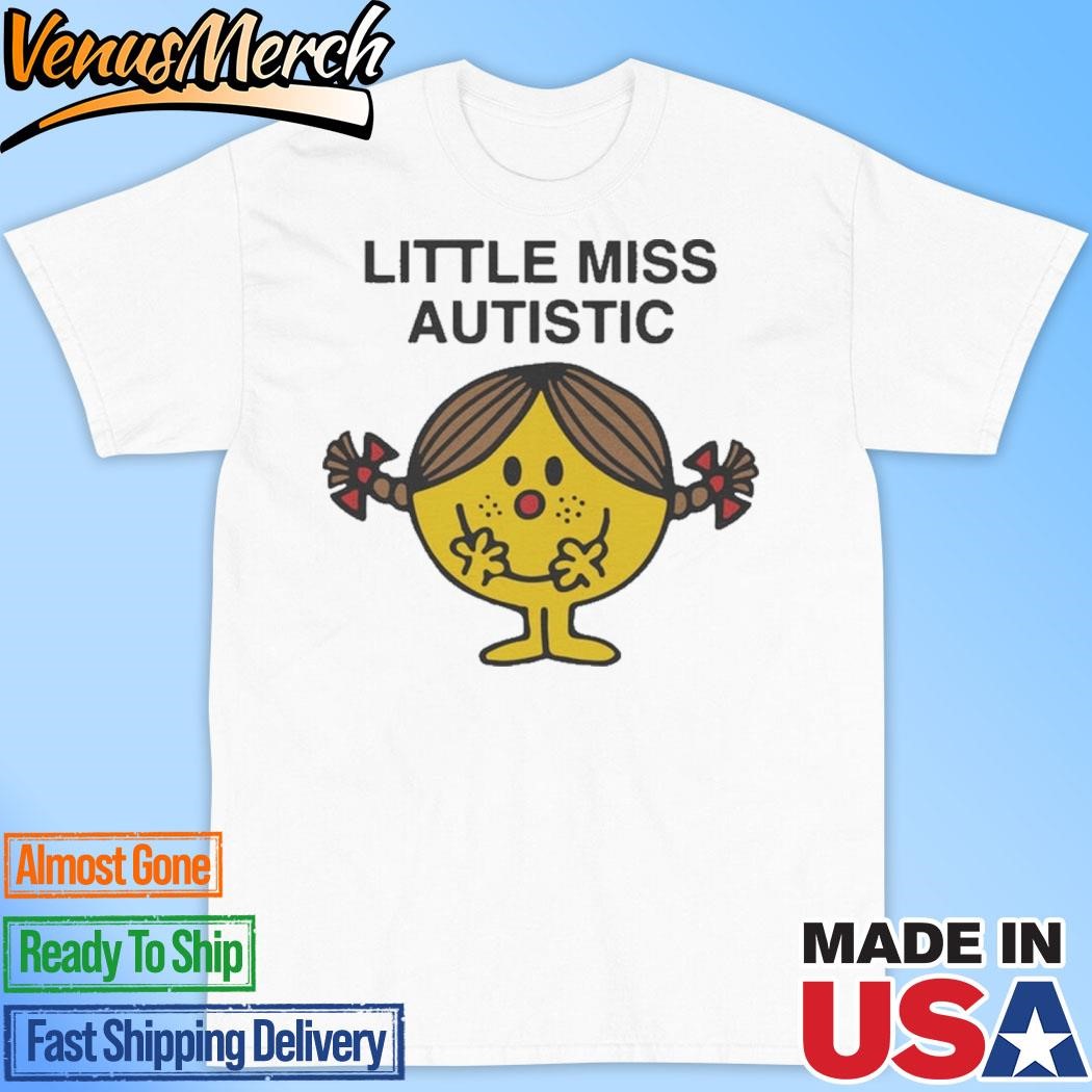 Official Little Miss Autistic Shirt