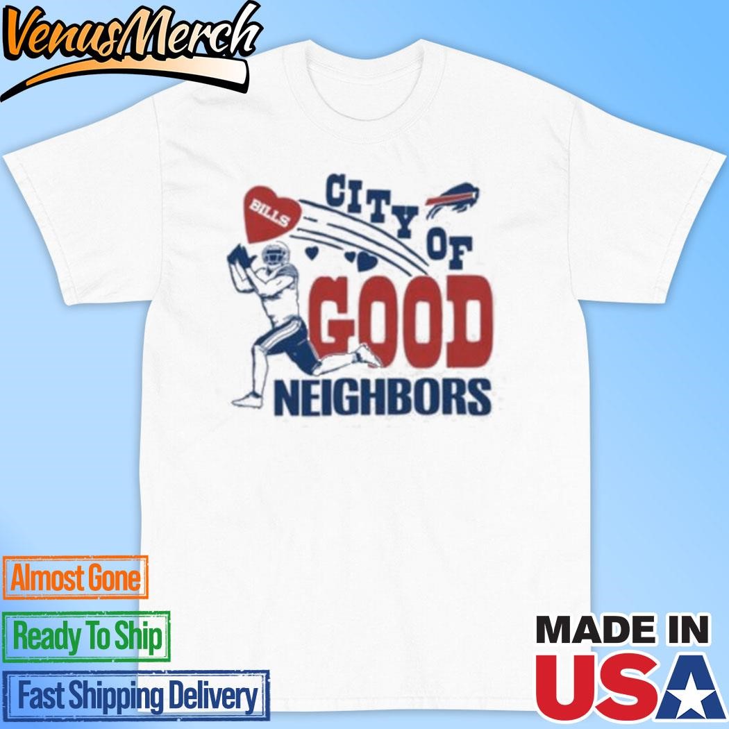 Official Love Buffalo Bills City Of Good Neighbors T-Shirt