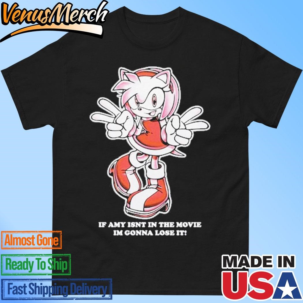 Official Mamono World If Amy Isn't In The Movie I'm Gonna Lose It Shirt