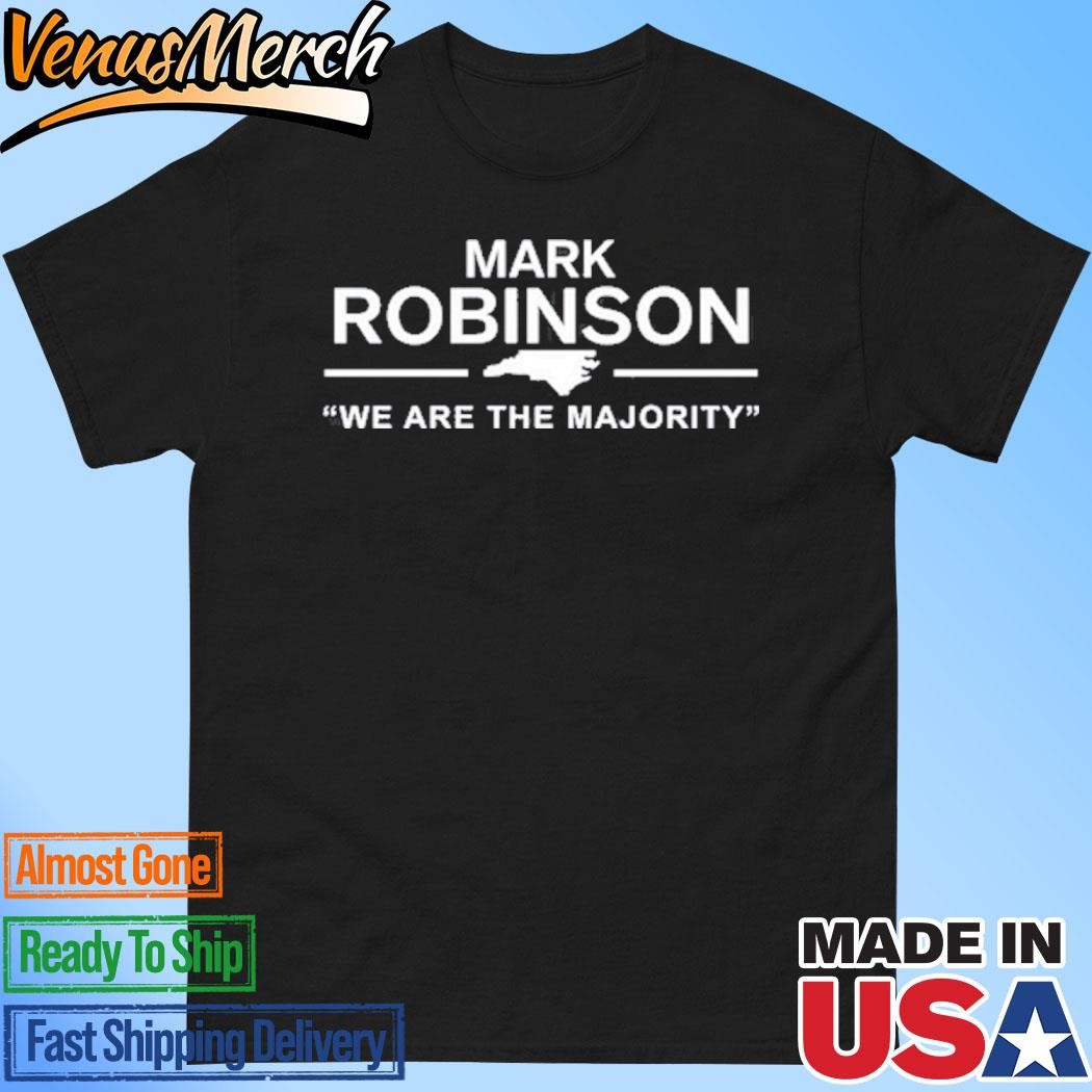 Official Mark Robinson We Are The Majority Shirt