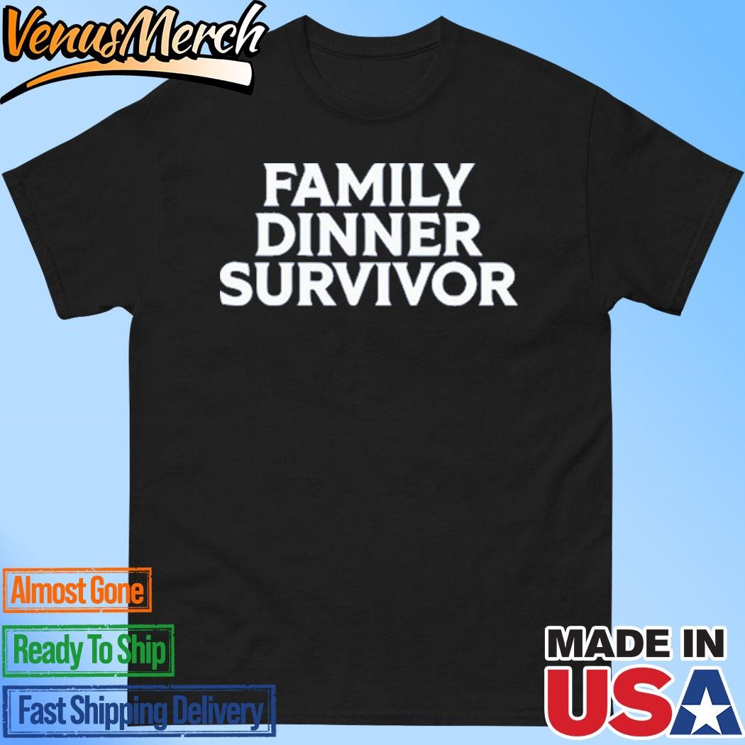 Official Middle Class Fancy Family Dinner Survivor Shirt