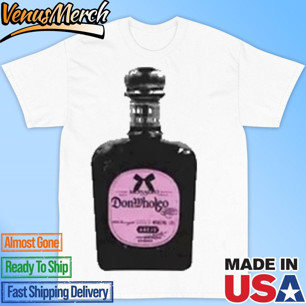 Official Monaleo Donwholeo Tequila Shirt