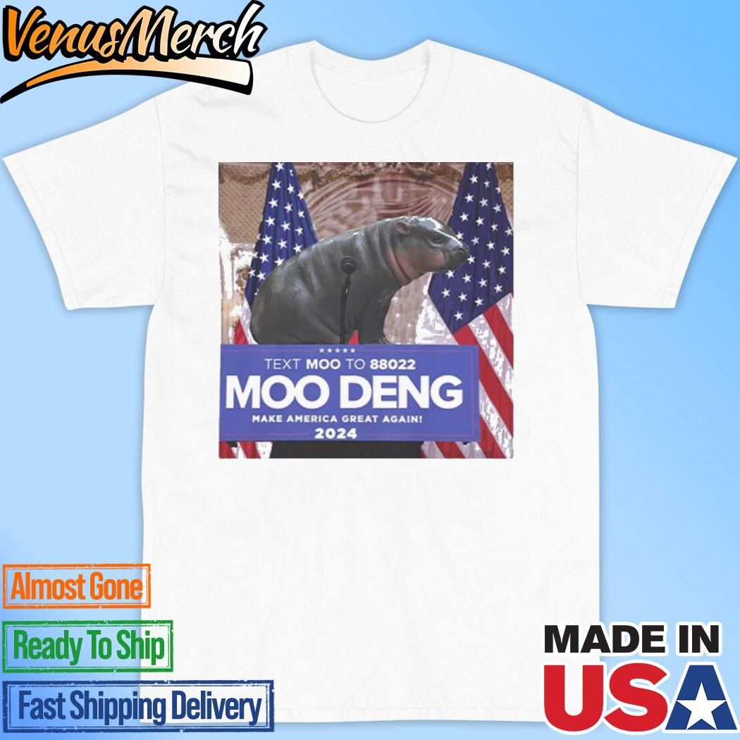 Official Moo Deng For President Make America Great Again 2024 Shirt