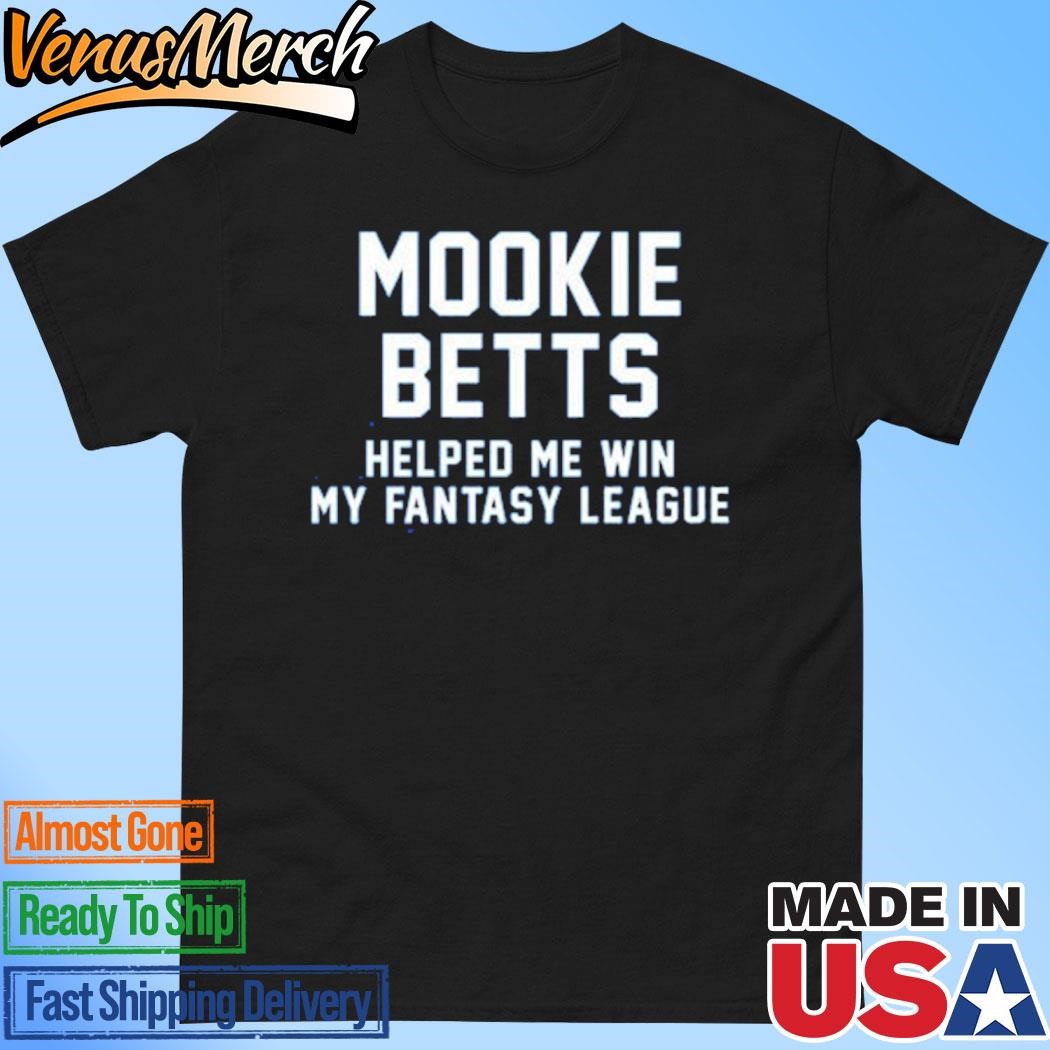 Official Mookie Betts Helped Me Win My Fantasy League Shirt