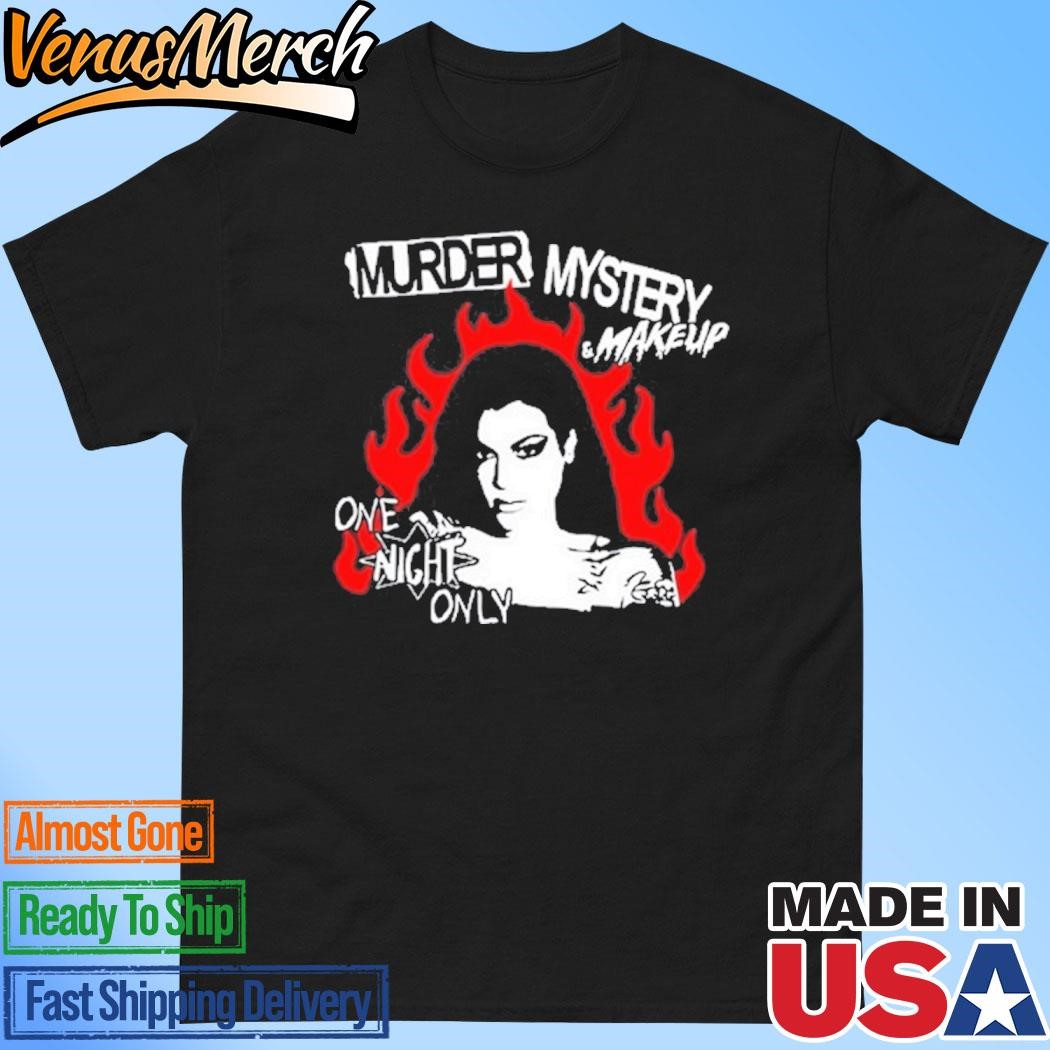 Official Murder Mystery & Makeup One Night Only Shirt