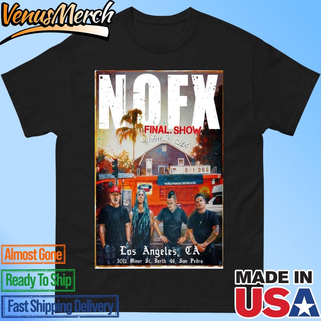 Official NOFX Outer Harbor Berth 46 in Los Angeles CA Oct 6 2024 Tour Poster Shirt