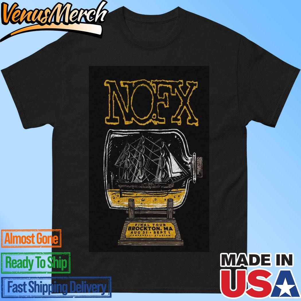 Official NOFX Poster Final Tour Brockton, MA August 31 And September 1, 2024 Shirt