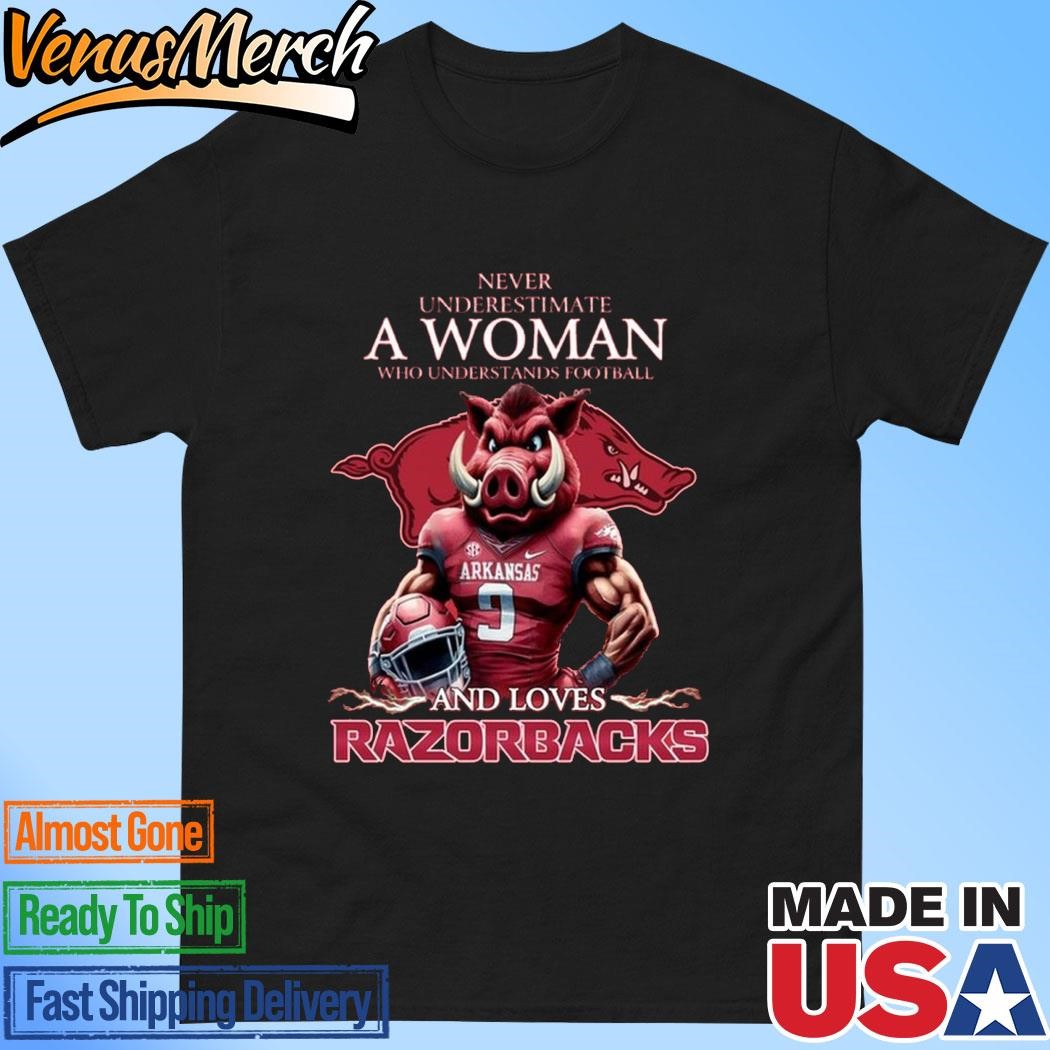 Official Never Underestimate A Woman Who Understands Football And Loves Arkansas Razorbacks T-Shirt