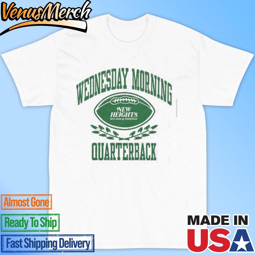 Official New Heights Wednesday Morning Quarterback Shirt