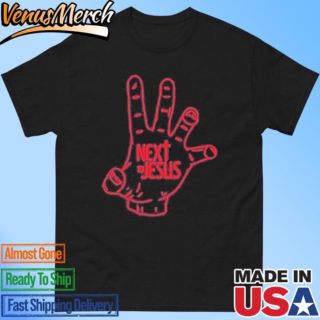 Official Next To Jesus Hand Shirt