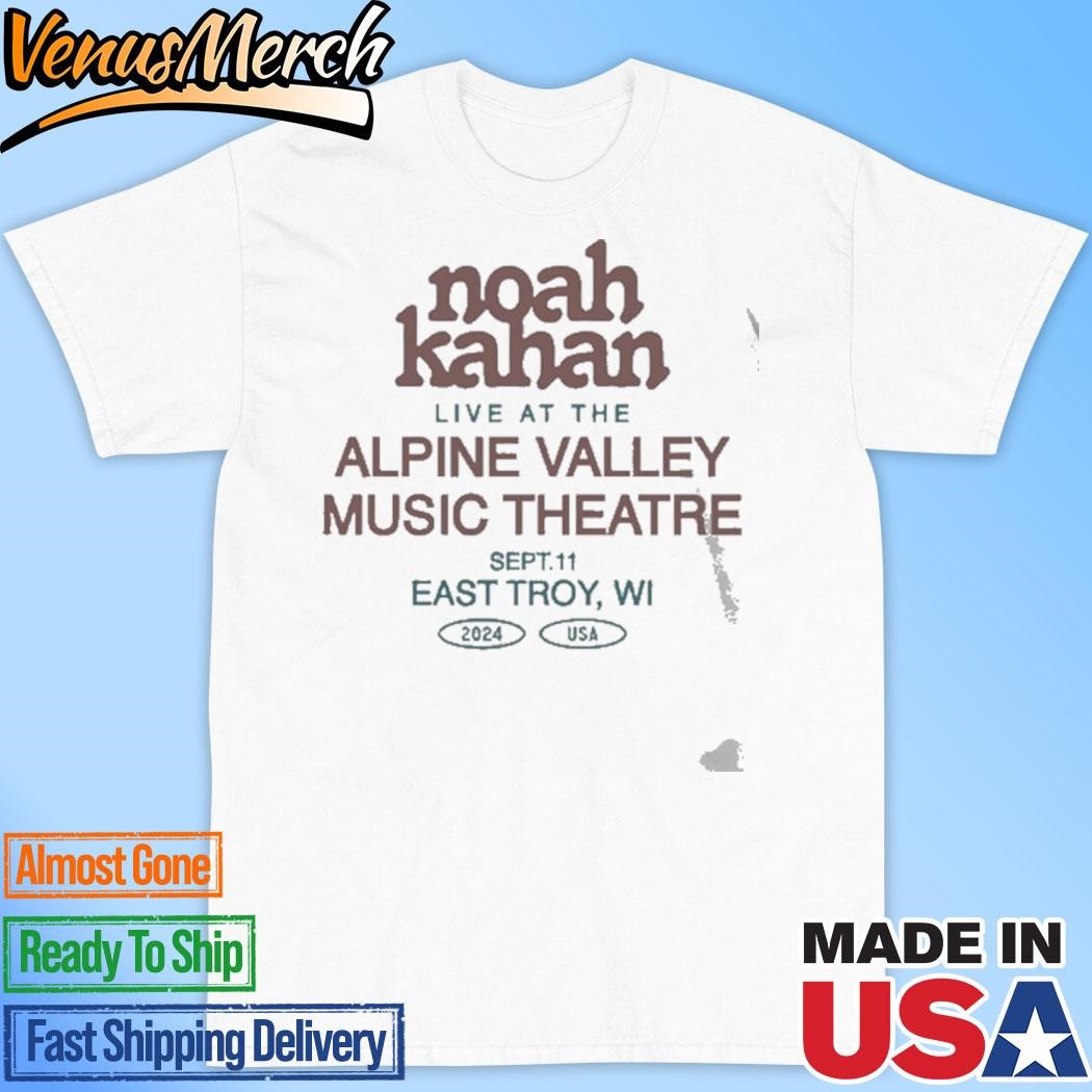 Official Noah Kahan Sep 11, 2024 Alpine Valley Music Theatre, East Troy, WI Shirt