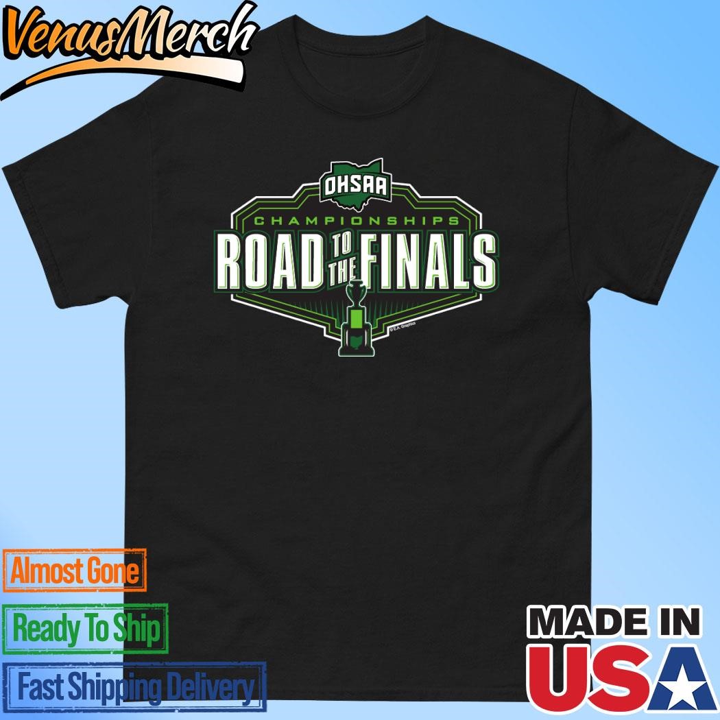 Official OHSAA Road To The Finals Championships T-Shirt