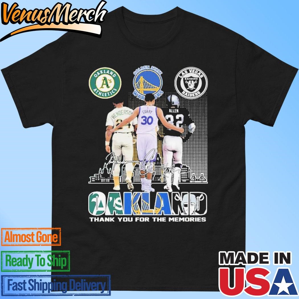 Official Oakland Athletics Golden State Warriors Las Vegas Raiders Proud Of Oakland T-Shirt