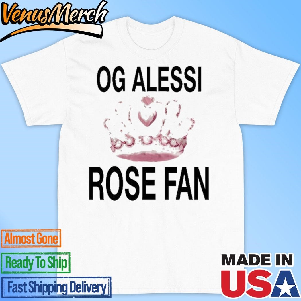 Official Og Alessi Rose Fan Shirt