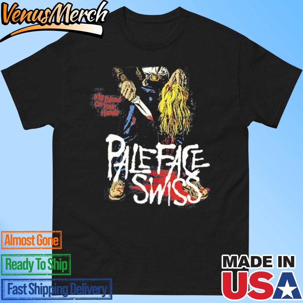 Official Paleface Swiss My Blood On Your Hands Washed Out Shirt