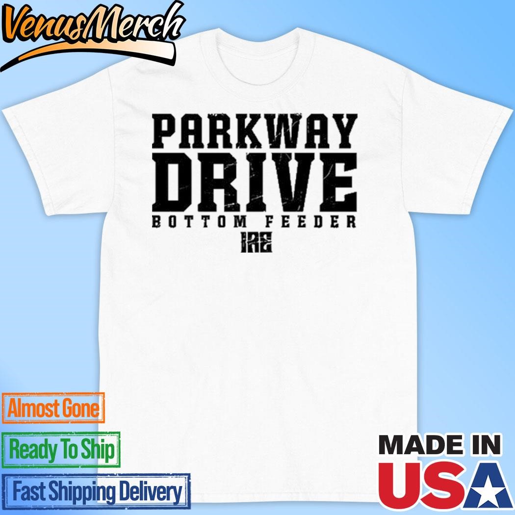 Official Parkway Drive Bottom Feeder Snap Your Neck To This T-Shirt