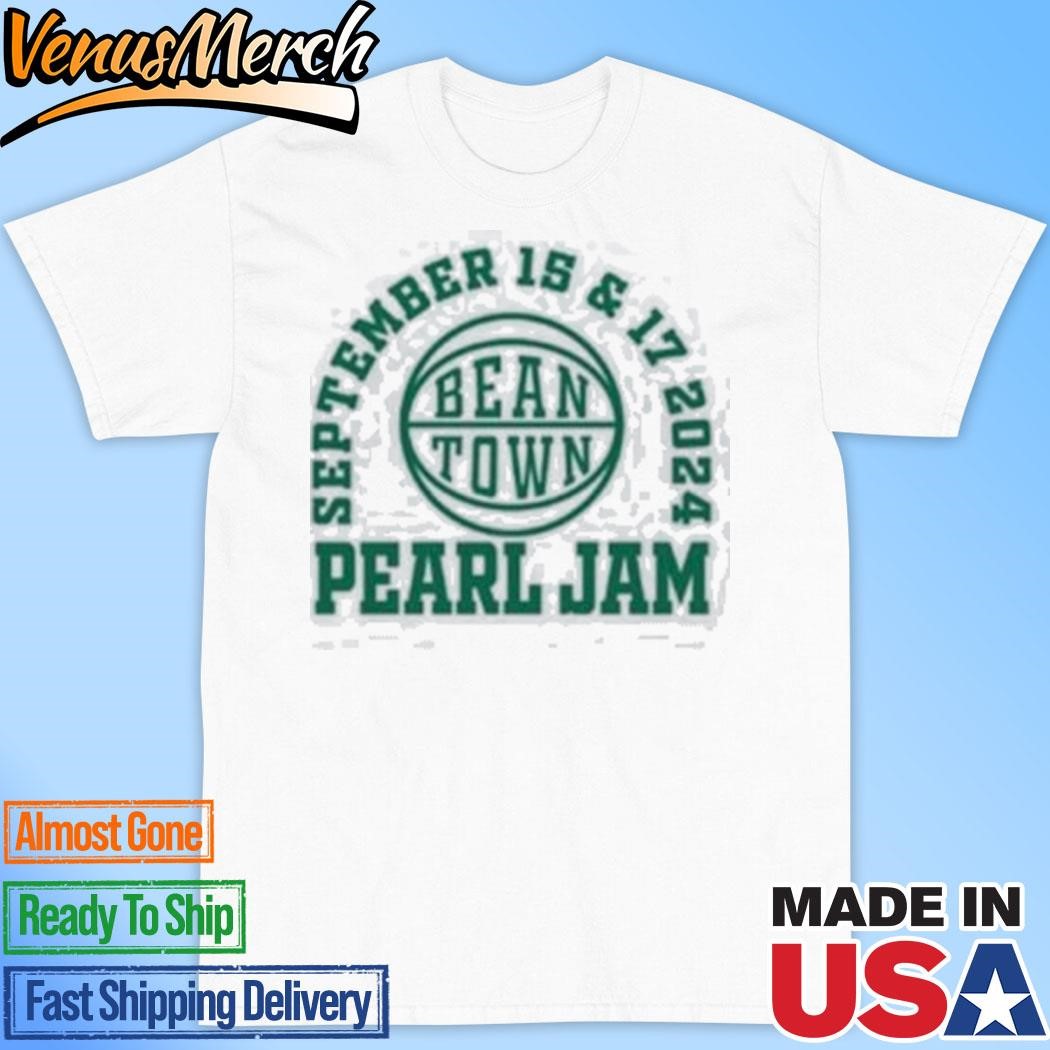 Official Pearl Jam Dark Matter World Tour 2024 Tee Bean Town In Boston MA At Fenway Park On September 15 And 17 T-Shirt