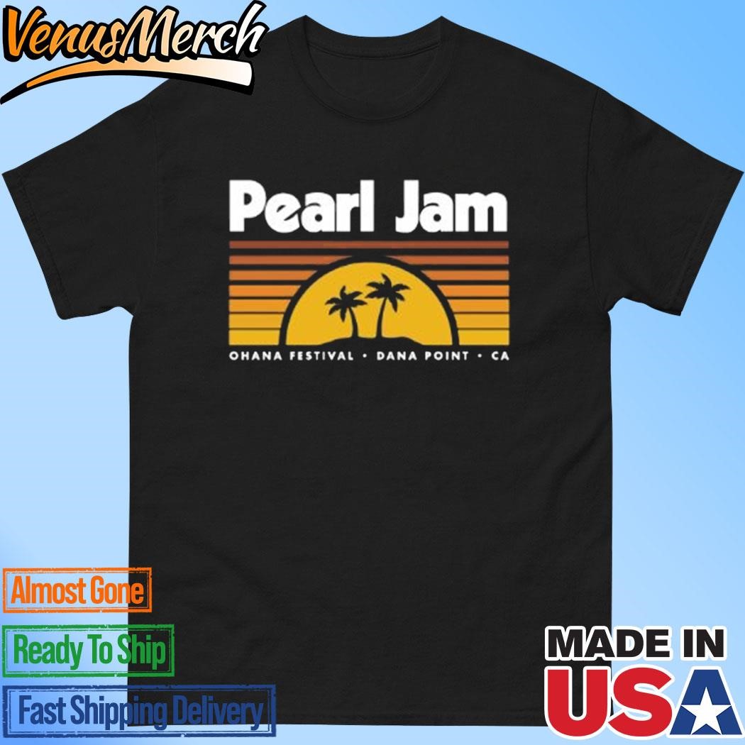 Official Pearl Jam Ohana Festival Dana Point Ca Shirt