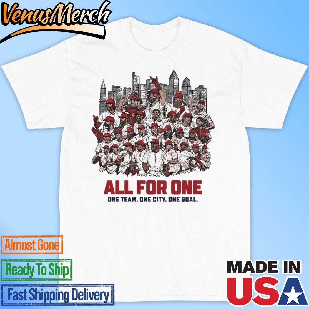 Official Phillies All For One One Team One City One Goal Shirt