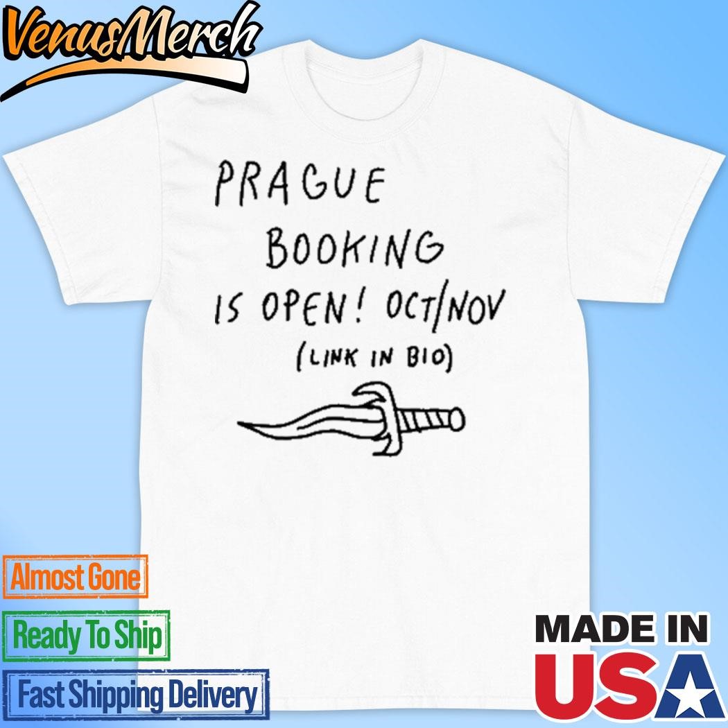 Official Prague Booking Is Open Oct - Nov Link In Bio Shirt