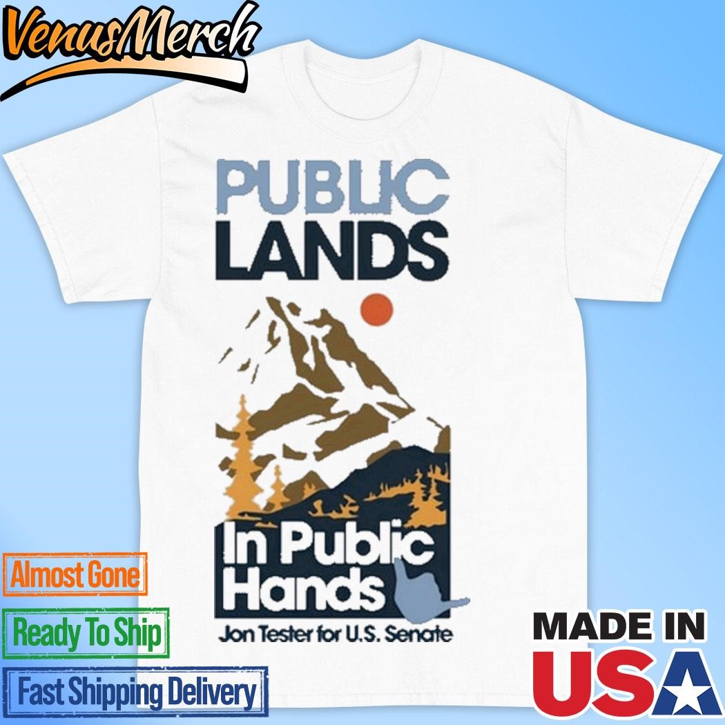 Official Public Lands In Public Hands Jon Tester T-Shirt