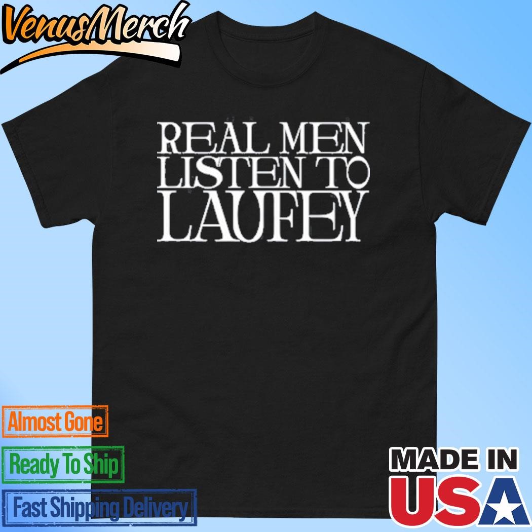 Official Real Men Listen To Laufey 2024 Shirt