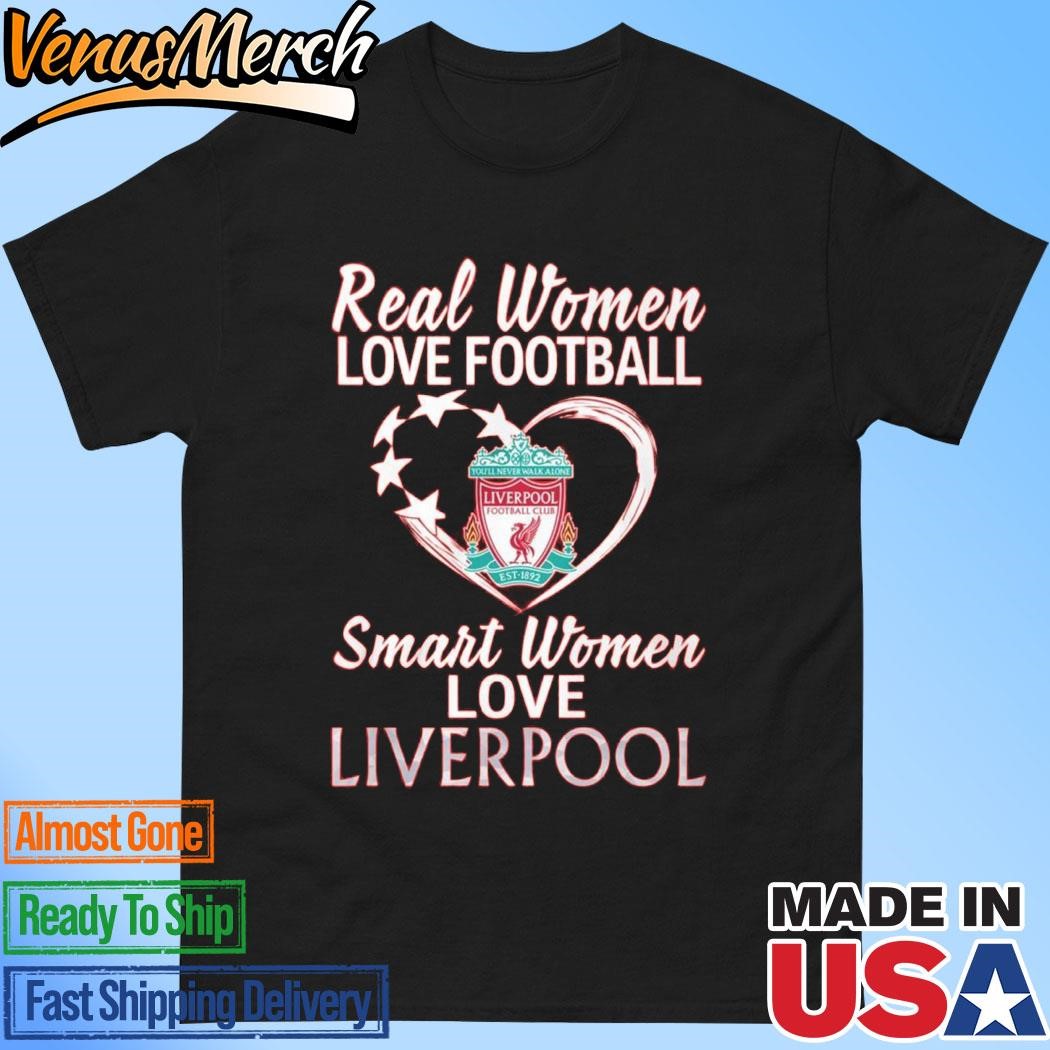 Official Real Women Love Football Smart Women Love Liverpool T-Shirt