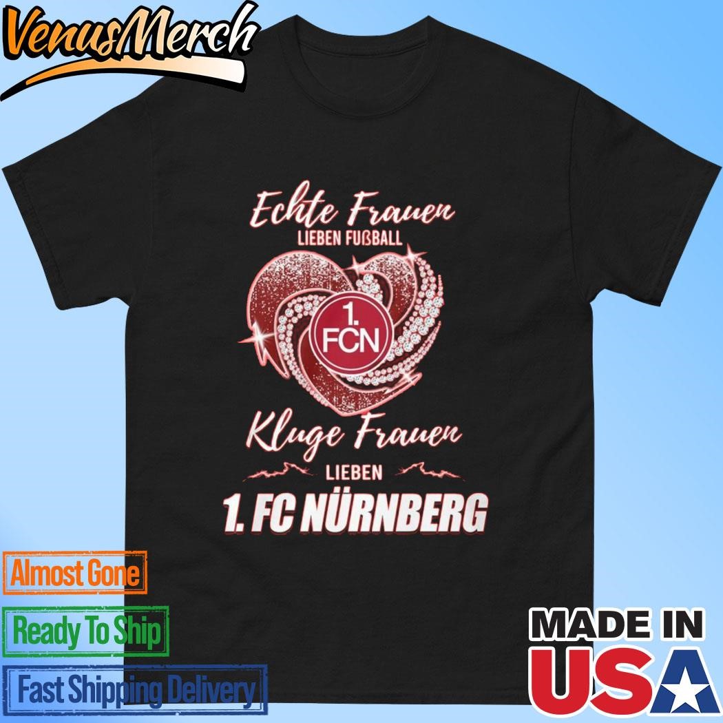 Official Real Women Love Football Smart Women Love Nurnberg Football Club T-Shirt