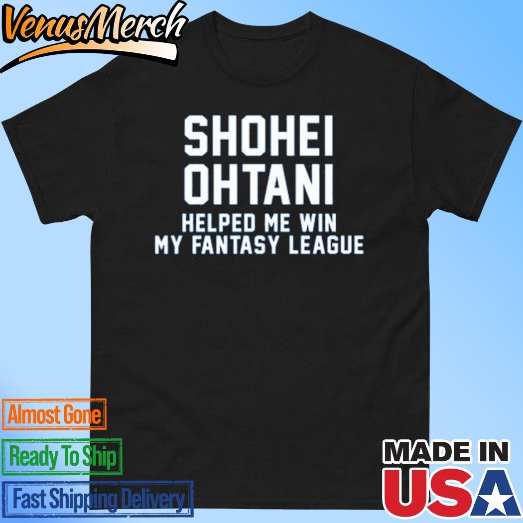 Official Shohei Ohtani Helped Me Win My Fantasy League Shirt