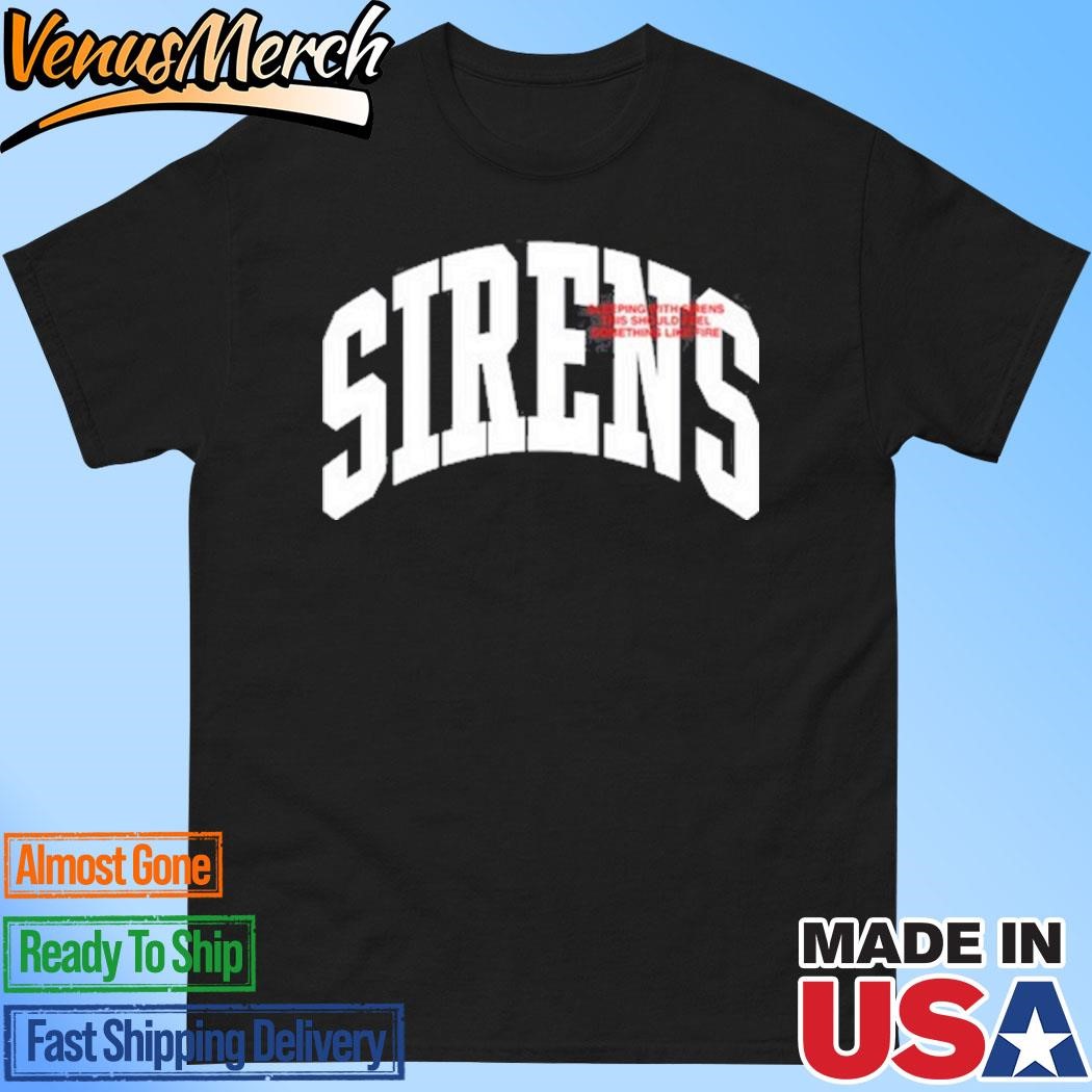 Official Sirens Sleeping With Sirens This Should Feel Something Like Fire Shirt