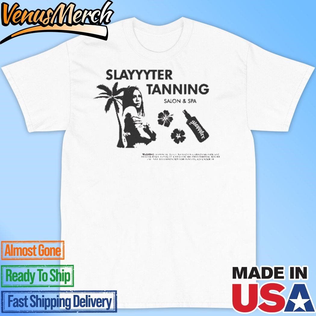 Official Slayyyter Tanning 2024 Shirt