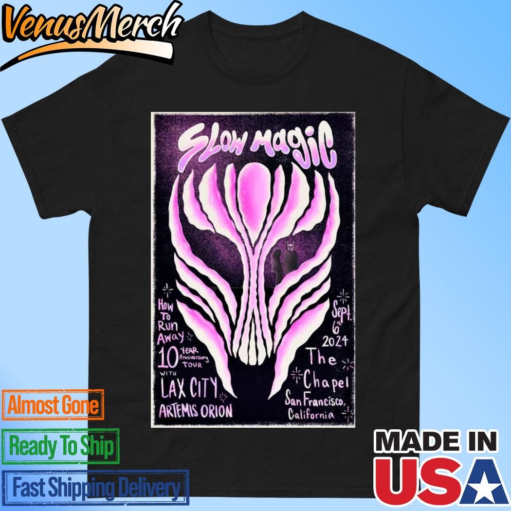 Official Slow Magic September 6 2024 The Chapel In San Francisco CA Poster Shirt