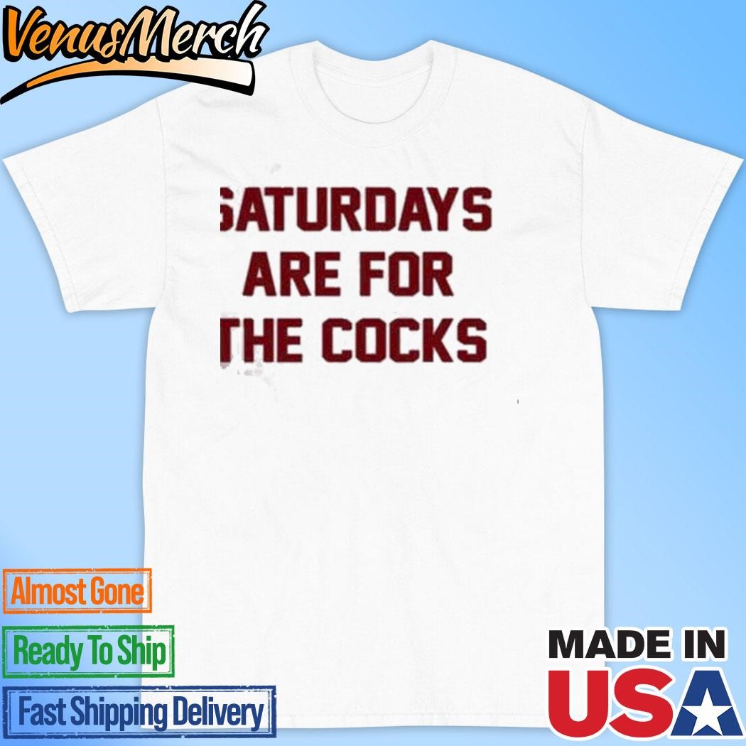 Official South Carolina Saturdays Are For The Cocks T-Shirt