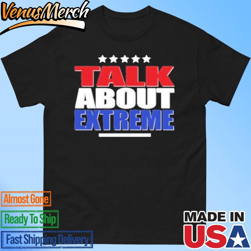 Official Talk About Extreme Debate 2024 Shirt