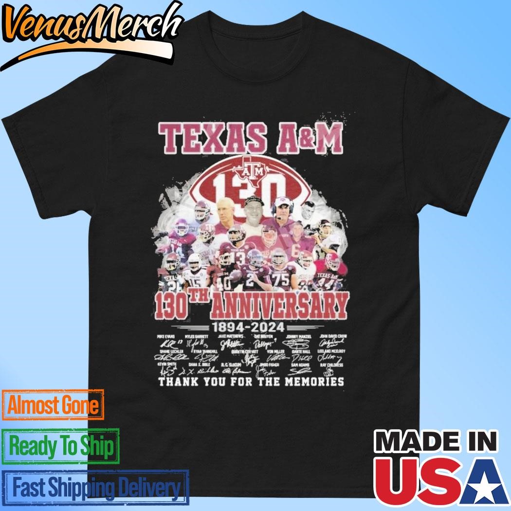 Official Texas A&M 130th Anniversary 1984-2024 Thank You For The Memories T-Shirt