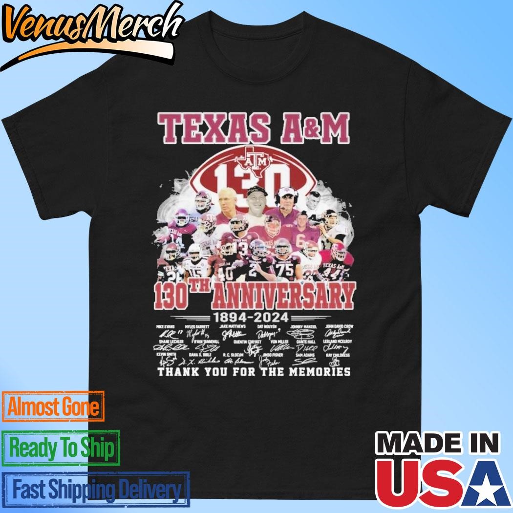 Official Texas A&M Aggies 130th Anniversary Thank You For The Memories Since 1894 T-Shirt