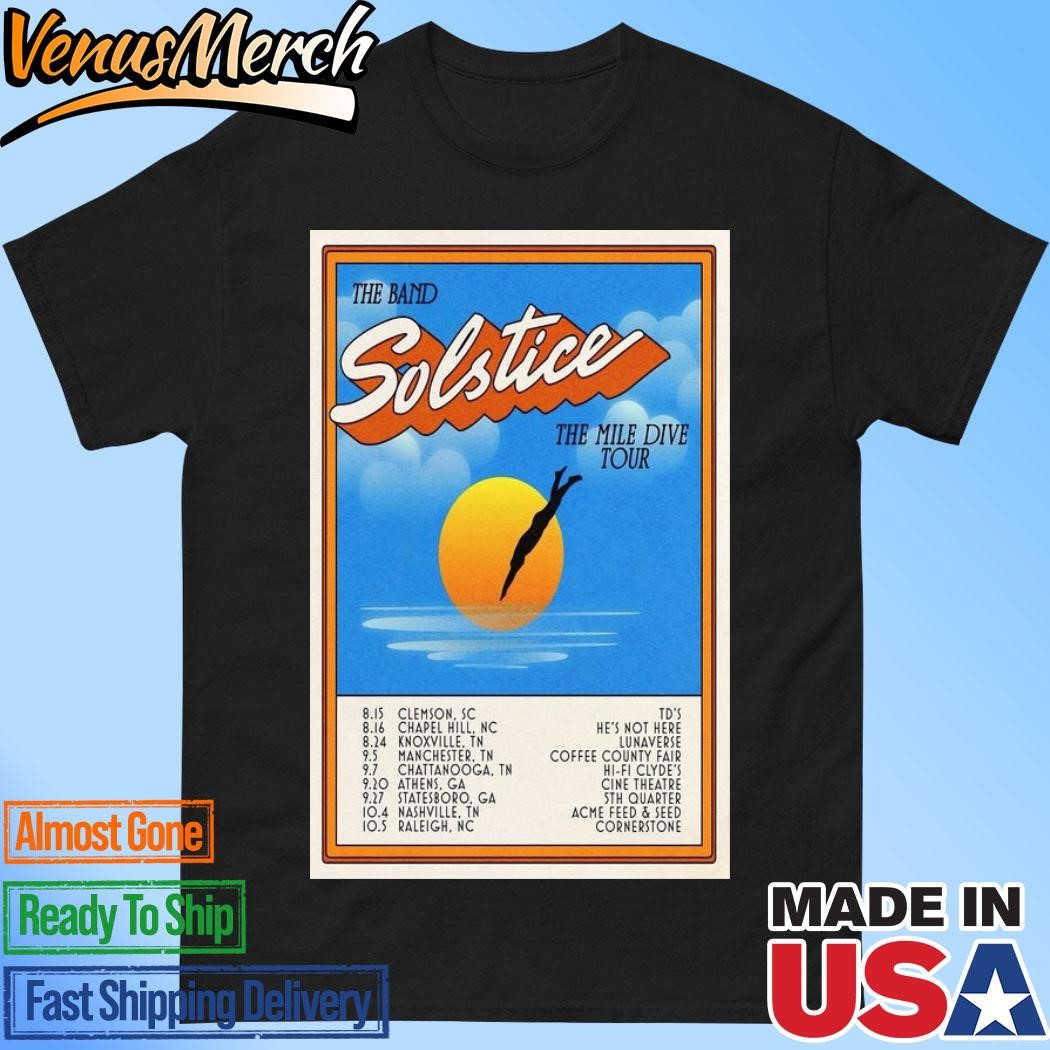 Official The Band Solstice The Mile Dive Tour 2024 Poster Shirt