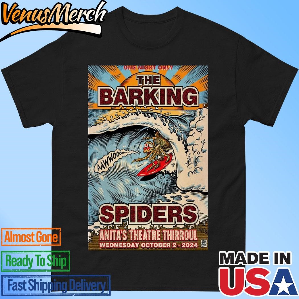 Official The Barking Spider Oct 2 2024 Anita's Theatre In Thirroul NSW Tour Poster Shirt