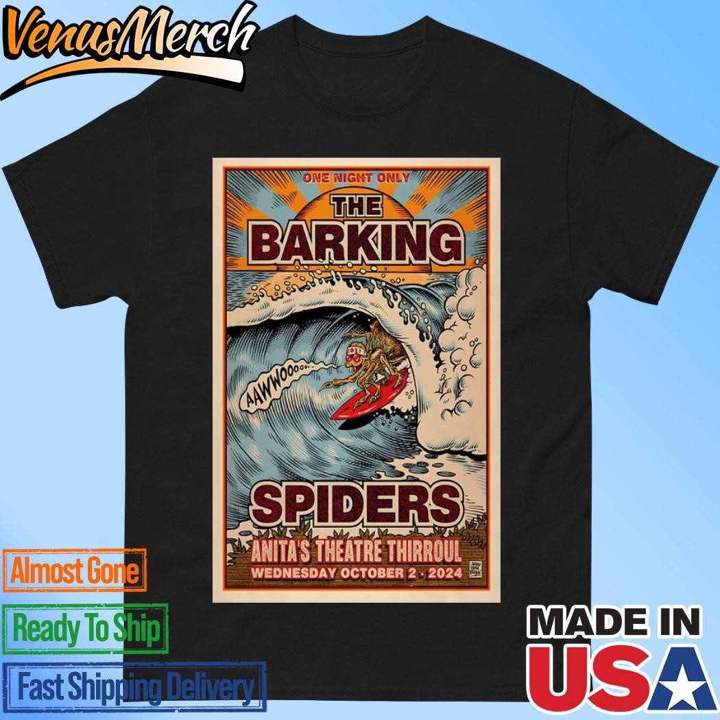 Official The Barking Spiders October 2 2024 Anita's Theatre Thirroul Poster Shirt