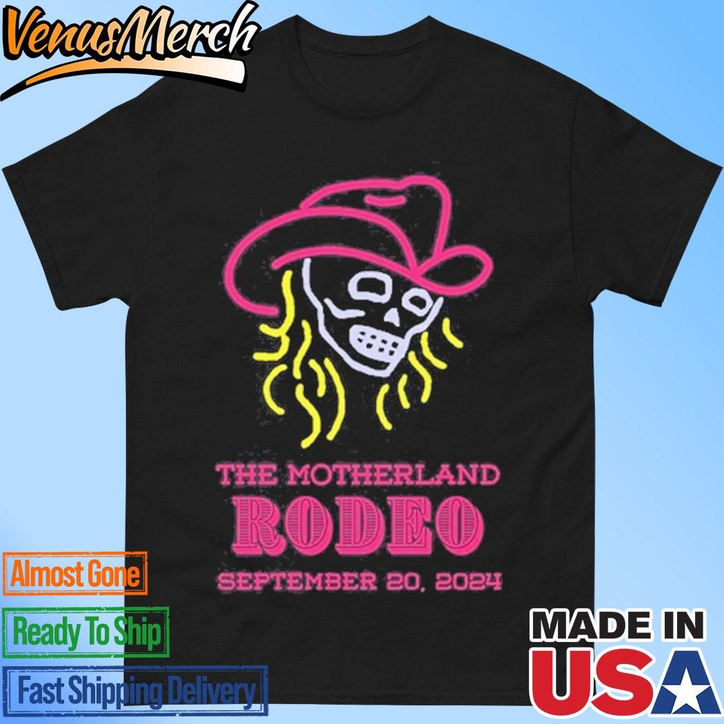 Official The Motherland Rodeo Sept 20 2024 Shirt