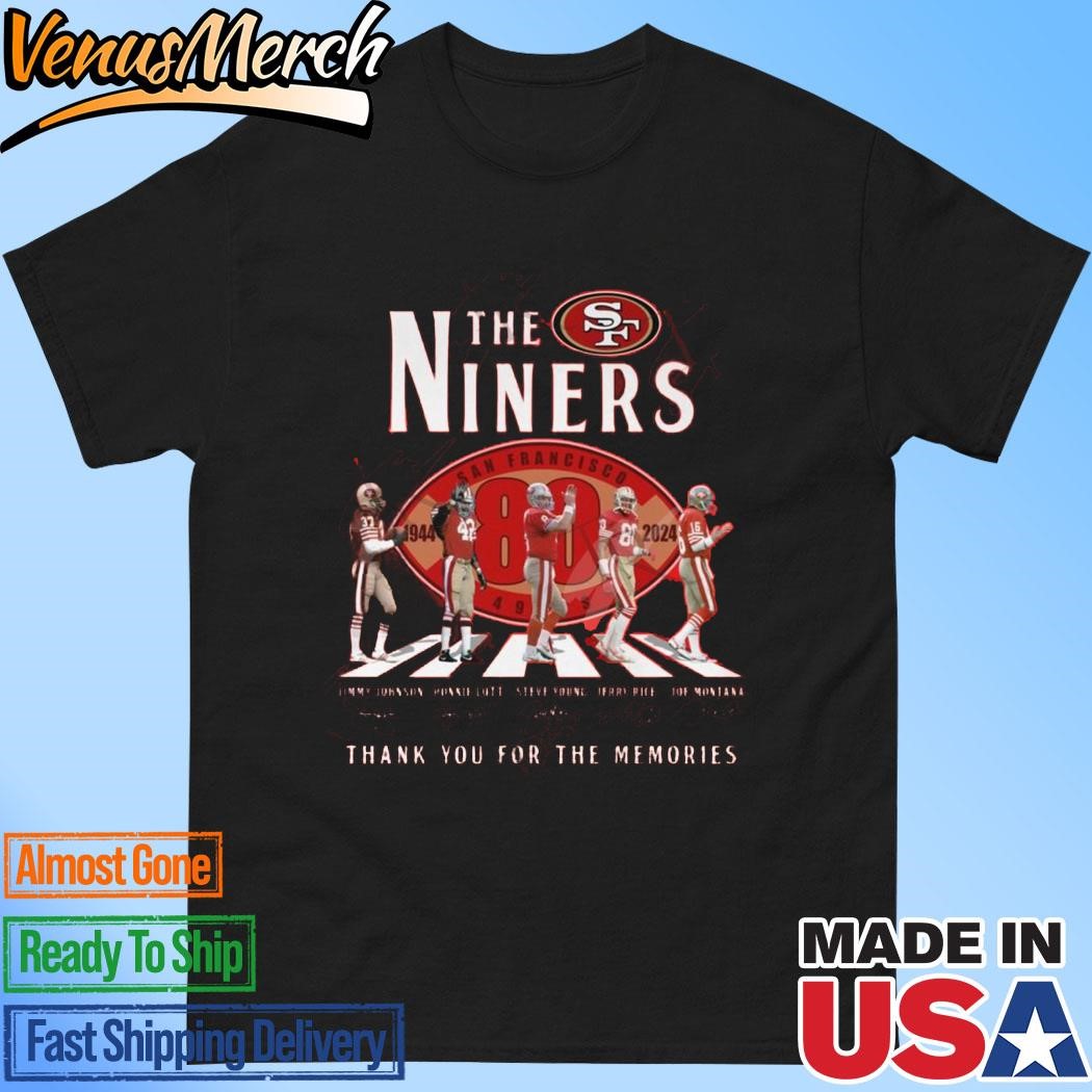 Official The Niners 80 Years Of 1944-2024 Thank You For The Memories T-Shirt