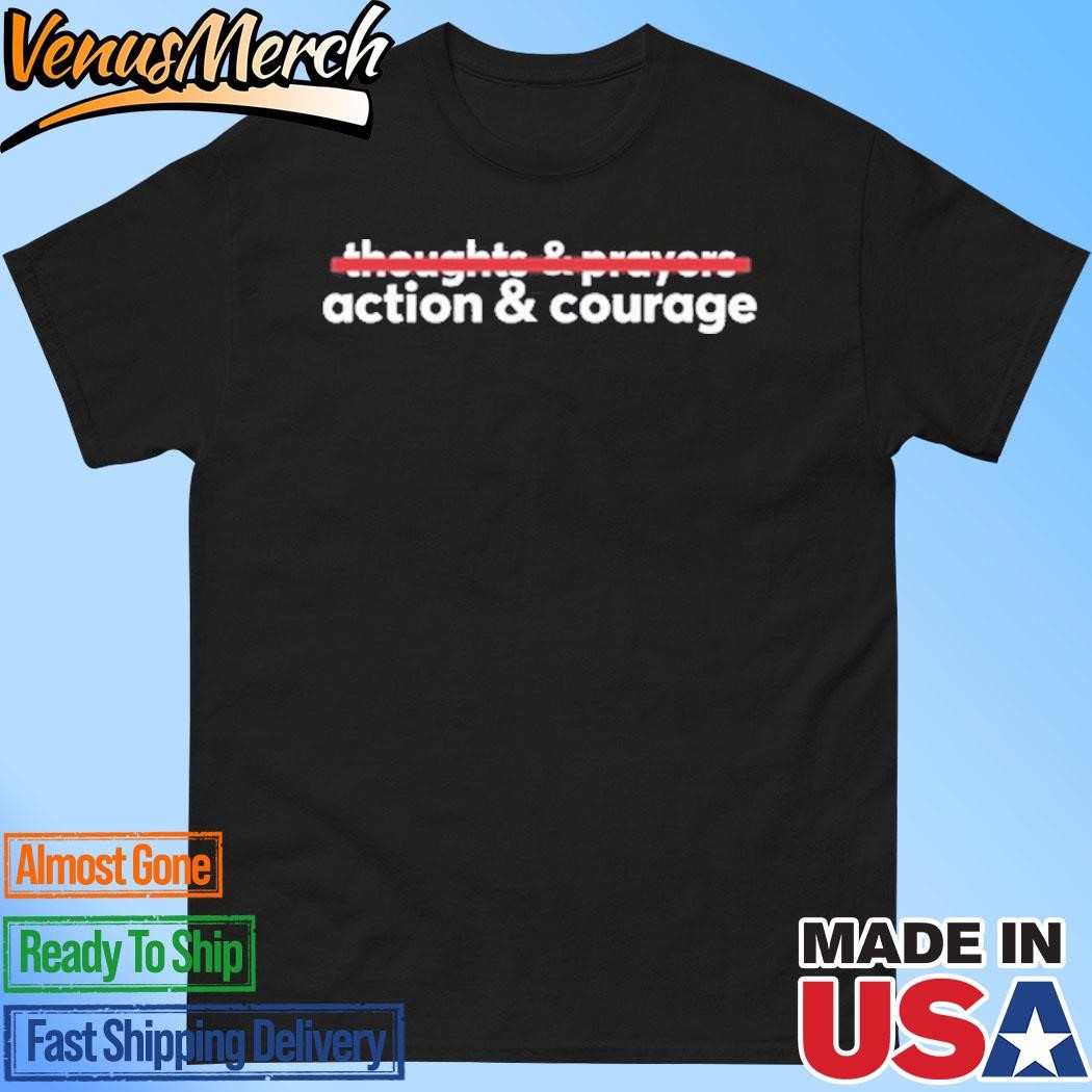 Official Thoughts & Prayers Action & Courage Shirt