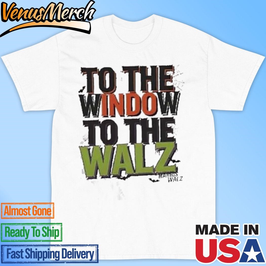 Official To The Window To The Walz Harris Walz Halloween T-Shirt