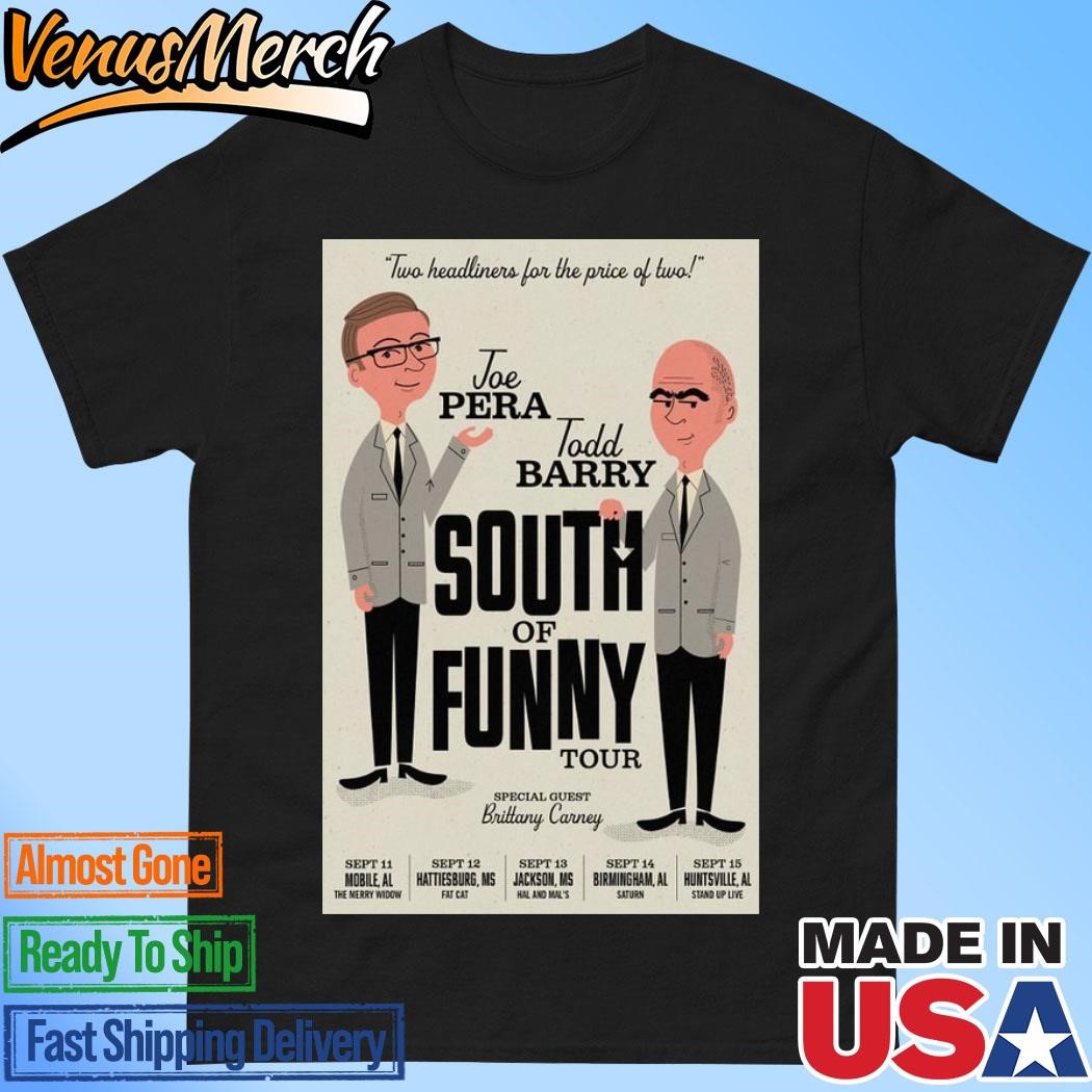 Official Todd Barry And Joe Pera's South Of Funny Tour 2024 Art Prints Poster Shirt