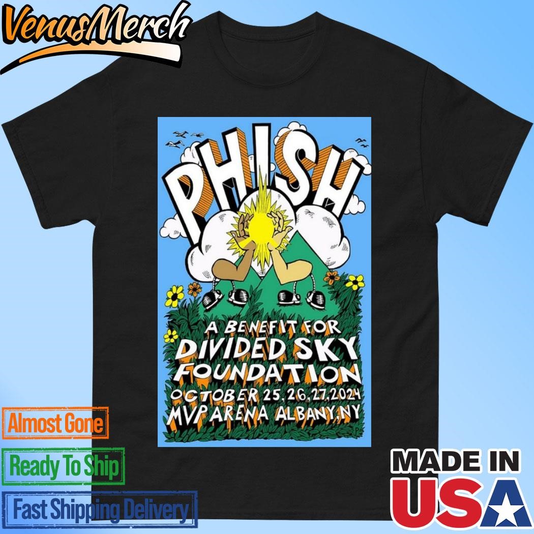 Official Tour MVP Arena Albany, NY October 25, 26, & 27 2024 Phish A Benefit For Divided Sky Foundation Poster Shirt